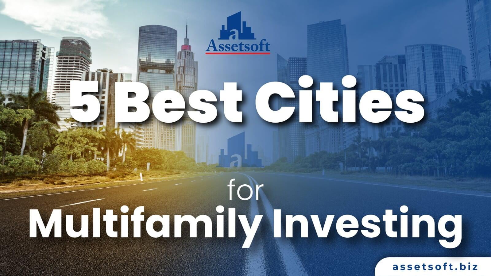 5 Best Cities for Multifamily Investing 